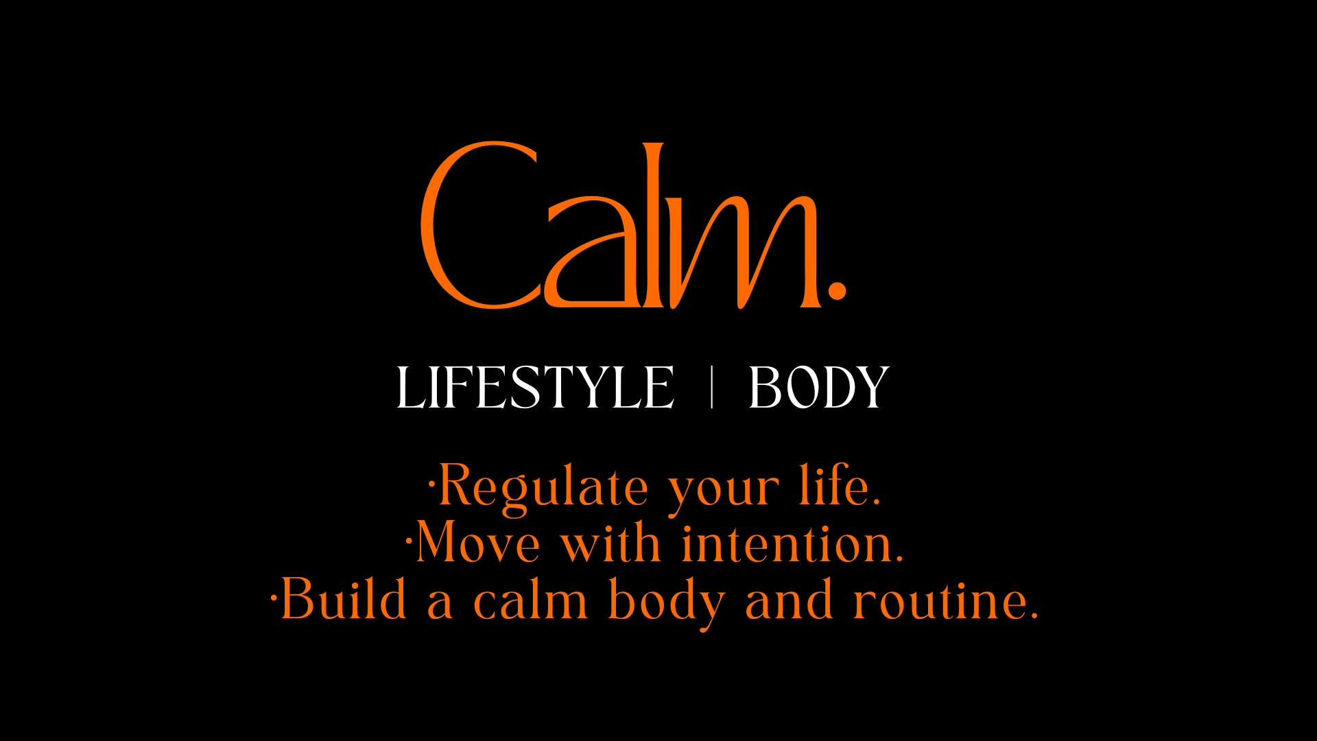 Calm.