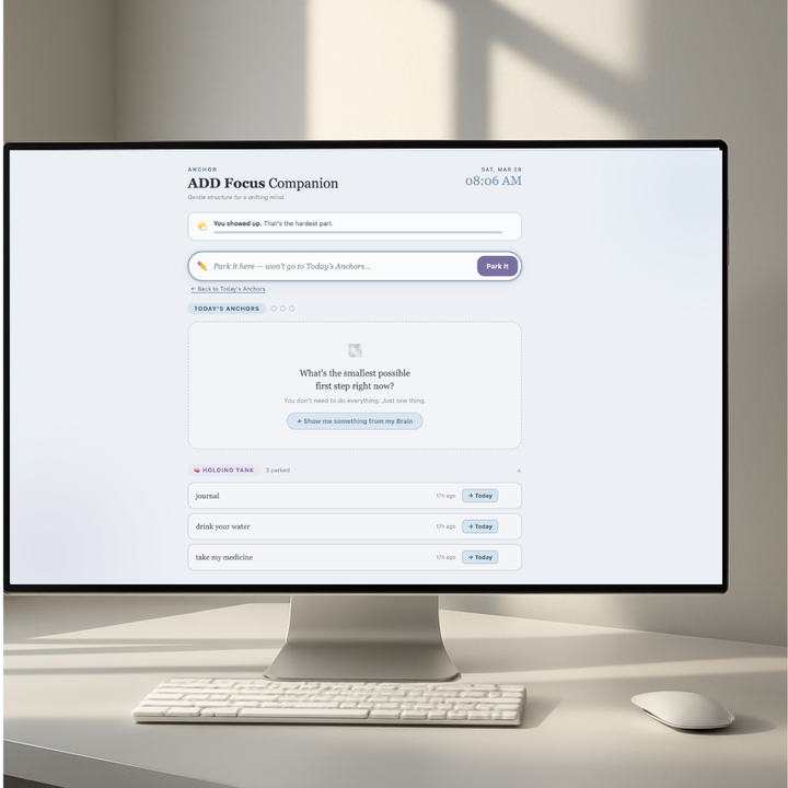 Anchor — ADD Focus Companion | Gentle Structure for a Drifting Mind